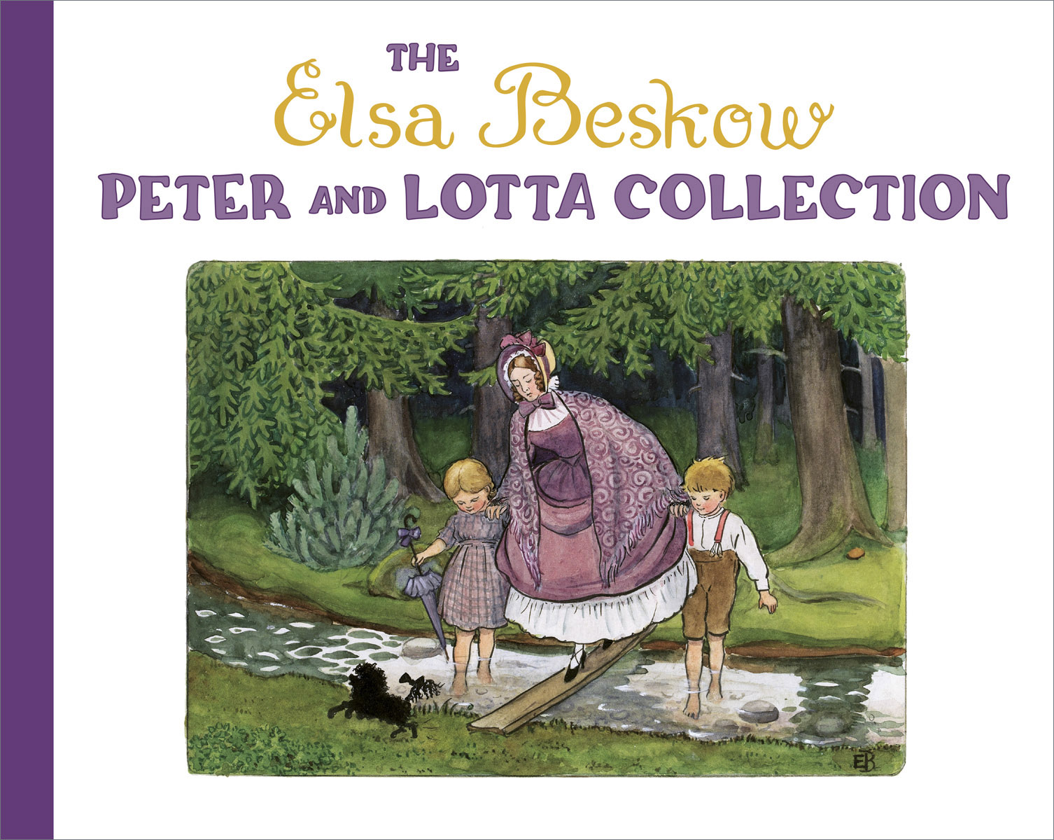 The Elsa Beskow Peter and Lotta Collection The Elsa Beskow Peter and Lotta Collection