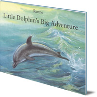 Renne - Little Dolphin's Big Adventure