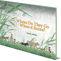 Gerda Muller - Where Do They Go When It Rains?