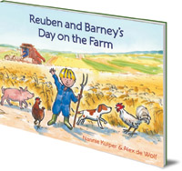 Nannie Kuiper; Illustrated by Alex de Wolf - Reuben and Barney's Day on the Farm