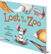 Gill Arbuthnott; Illustrated by Joanne Nethercott - Lost at the Zoo