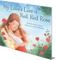 Robert Burns; Illustrated by Ruchi Mhasane - My Luve's Like a Red, Red Rose