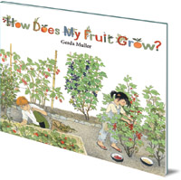 Gerda Muller - How Does My Fruit Grow?