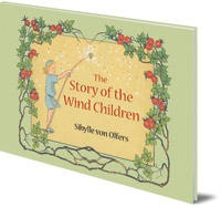 Sibylle von Olfers - The Story of the Wind Children: Mini edition