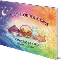 Warren Cohen - Waldorf Book of Blessings from Around the World