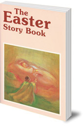 Edited by Ineke Verschuren - The Easter Story Book