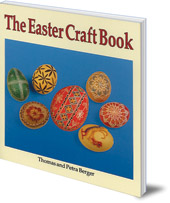 Thomas and Petra Berger - The Easter Craft Book