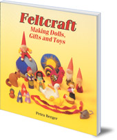 Petra Berger - Feltcraft: Making Dolls, Gifts and Toys