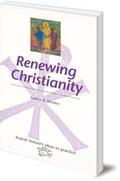 James H. Hindes - Renewing Christianity