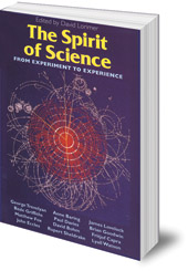 Edited by David Lorimer - The Spirit of Science: From Experiment to Experience