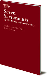 Evelyn Capel and Tom Ravetz - Seven Sacraments in the Christian Community
