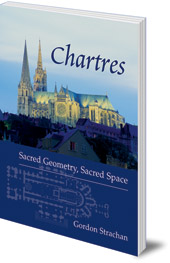Gordon Strachan - Chartres: Sacred Geometry, Sacred Space