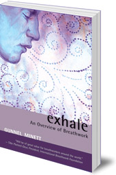 Gunnel Minett - Exhale: An Overview of Breathwork