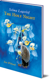 Selma Lagerlöf; Illustrated by Ilon Wikland; Translated by Velma Swanston Howard - The Holy Night
