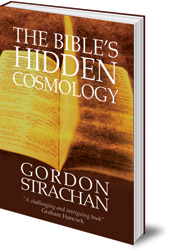 Gordon Strachan - The Bible's Hidden Cosmology