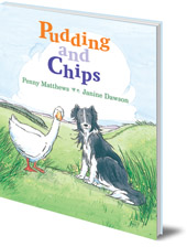 Penny Matthews; Illustrated by Janine Dawson - Pudding and Chips