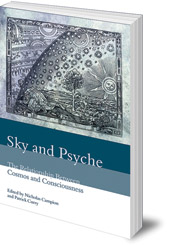 Edited by Nicholas Campion and Patrick Curry - Sky and Psyche: The Relationship Between Cosmos and Consciousness