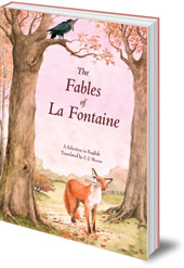 Jean de La Fontaine; Illustrated by Jean-Noël Rochut; Translated by C. J. Moore - The Fables of La Fontaine: A Selection in English