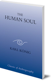 Karl König - The Human Soul