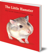 Elly van der Linden; Illustrated by Debbie Lavreys - The Little Hamster