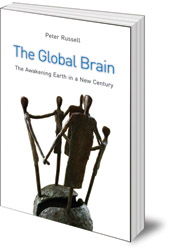 Peter Russell - The Global Brain: The Awakening Earth in a New Century