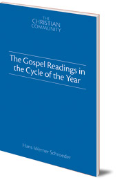 Hans-Werner Schroeder - The Gospel Readings in the Cycle of the Year