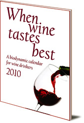 Maria Thun and Matthias Thun - When Wine Tastes Best: A Biodynamic Calendar for Wine Drinkers: 2010