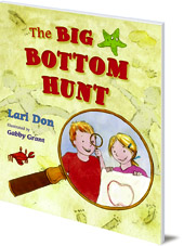 Lari Don; Illustrated by Gabby Grant - The Big Bottom Hunt