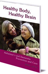 Jenny Lewis - Healthy Body, Healthy Brain: Alzheimer's and Dementia Prevention and Care