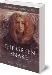 Margarita Woloschin; Translated by Peter Stebbing - The Green Snake: An Autobiography