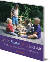 Walter Kraul; Translated by Donald Maclean - Earth, Water, Fire and Air: Playful Explorations in the Four Elements