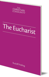 Rudolf Frieling - The Eucharist