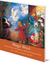 Freya Jaffke and Dagmar Schmidt; Translated by Donald Maclean - Magic Wool: Creative Pictures and Tableaux with Natural Sheep's Wool
