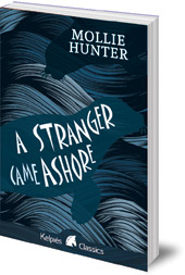 Mollie Hunter - A Stranger Came Ashore