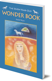 Isabel Wyatt - The Seven-Year-Old Wonder Book