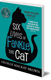 George Mackay Brown - Six Lives of Fankle the Cat