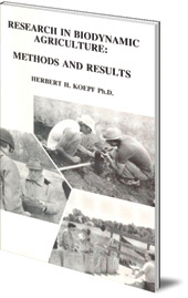 Herbert H. Koepf - Research in Biodynamic Agriculture: Methods and Results