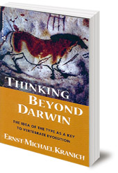 Ernst-Michael Kranich - Thinking Beyond Darwin: The Type as a Key to Vertebrate Evolution