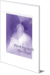 Edited by Helmut von Kügelgen - Working with the Dead