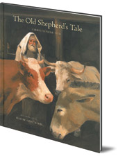 Christopher Nye; Illustrated by Henri Sorensen - The Old Shepherd's Tale