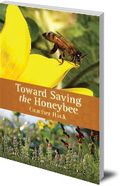 Gunther Hauk - Toward Saving the Honeybee