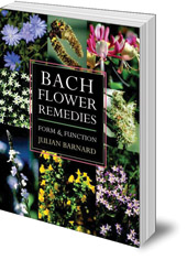 Julian Barnard - Bach Flower Remedies: Form and Function