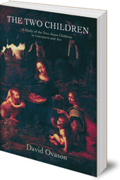 David Ovason - The Two Children: A Study of the Two Jesus Children in Literature and Art