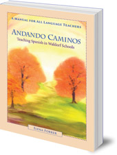 Elena Forrer - Andando Caminos: Teaching Spanish in Waldorf Schools