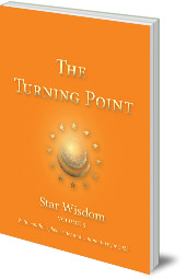 Edited by Joel Matthew Park - The Turning Point: Star Wisdom Volume 5: With Monthly Ephemerides and Commentary for 2023