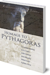 Edited by Christopher Bamford - Homage to Pythagoras: Rediscovering Sacred Science