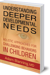 Adam Blanning - Understanding Deeper Developmental Needs: Holistic Approaches for Challenging Behaviors in Children