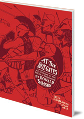 Donald Samson - At the Hot Gates: An Account of the Battle of Thermopylae