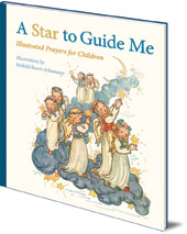 Illustrated by Ruthild Busch-Schumann - A Star to Guide Me: Illustrated Prayers for Children
