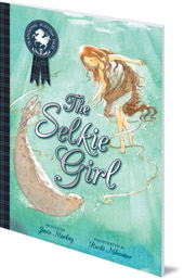 Janis Mackay; Illustrated by Ruchi Mhasane - The Selkie Girl